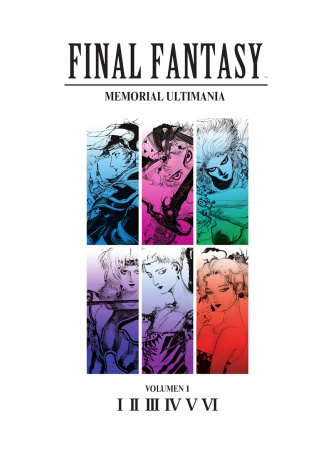 FINAL FANTASY: MEMORIAL ULTIMANIA VOLUMEN 1. I-VI